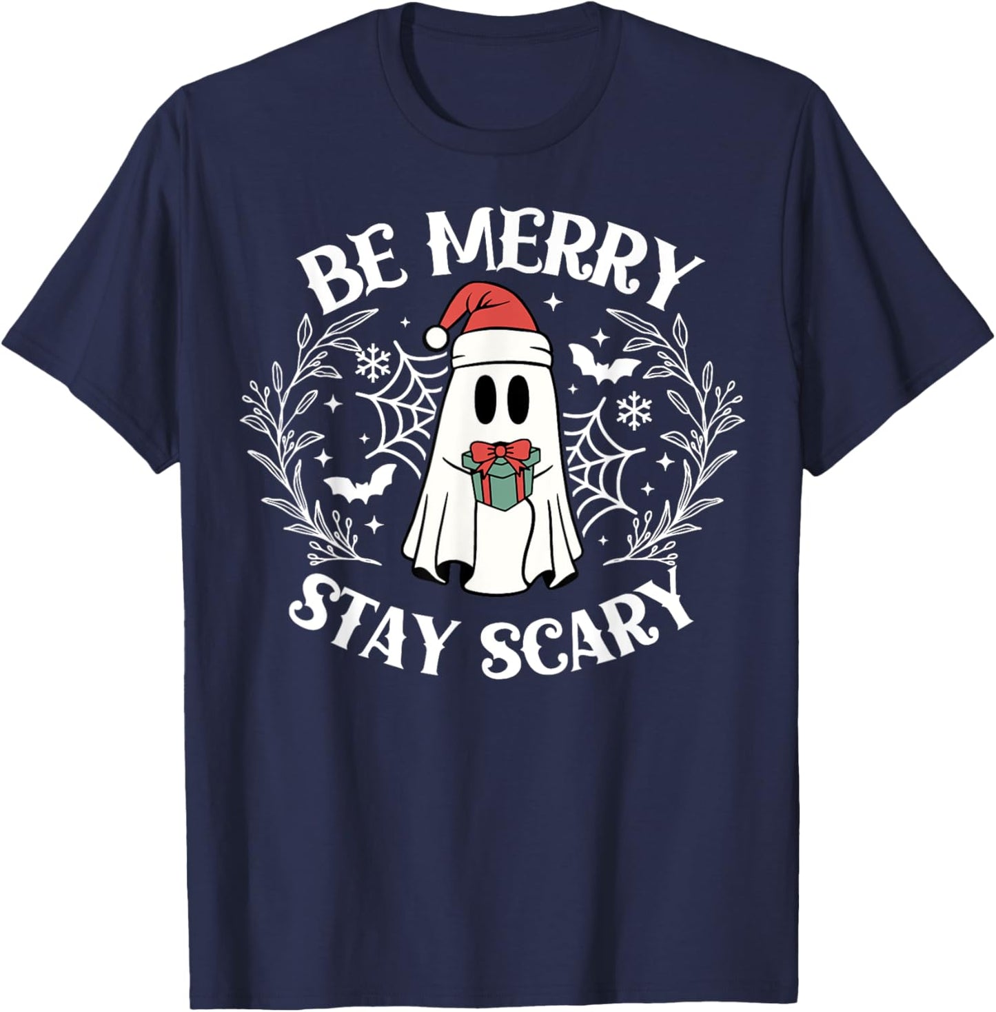 Be Merry Stay Scary Ghost Funny Halloween Christmas T-Shirt - T-Shirt | Navy