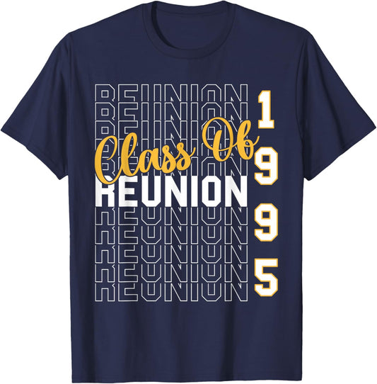 Class Of 1995 Reunion - Class Of 95 Highschool Reunion T-Shirt - T-Shirt | Navy