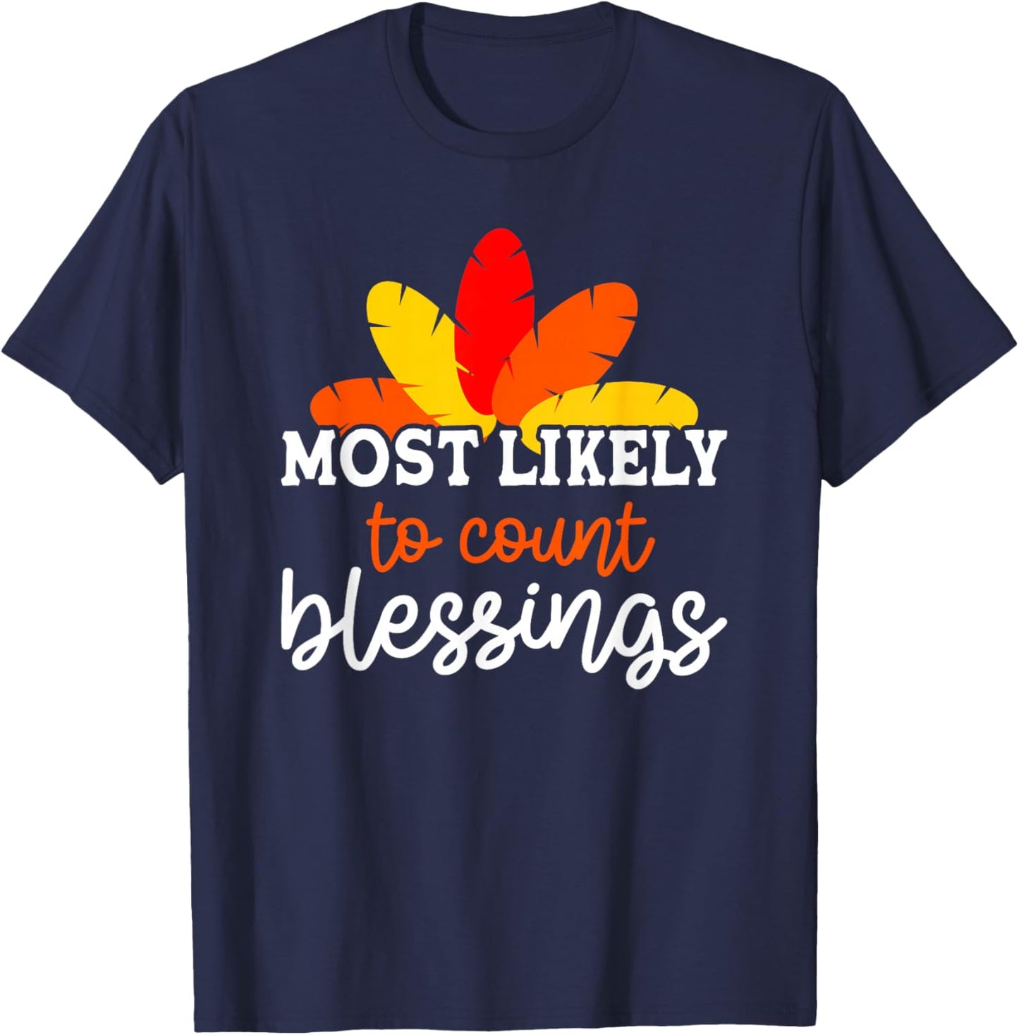 Most Likely To Count Blessings Friendsgiving Group T-Shirt - T-Shirt | Navy