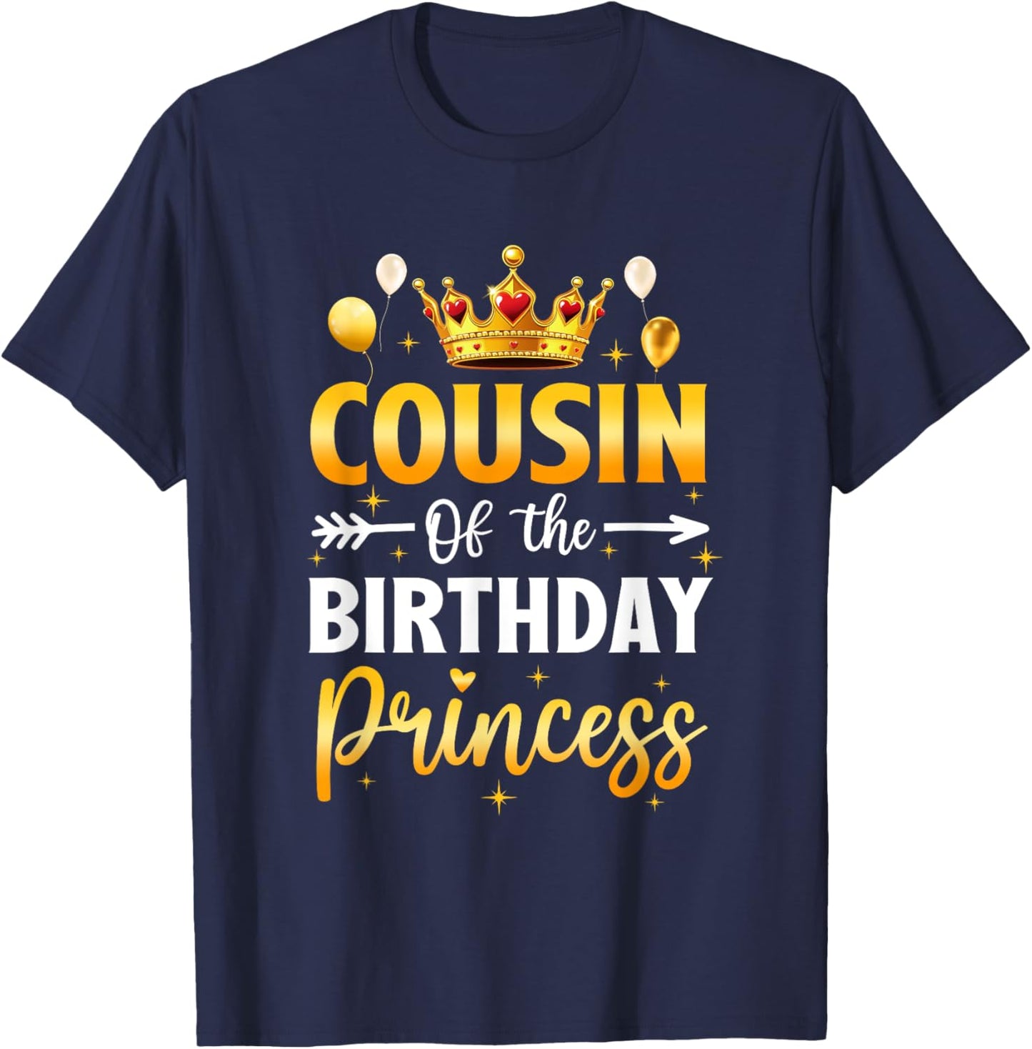Cousin Of The Birthday Princess Birthday Girl Party Family T-Shirt - T-Shirt | Navy