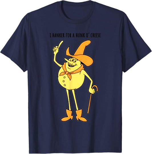 Vintage Funny Meme I Hanker For A Hunk O Cheese T-Shirt - T-Shirt | Navy