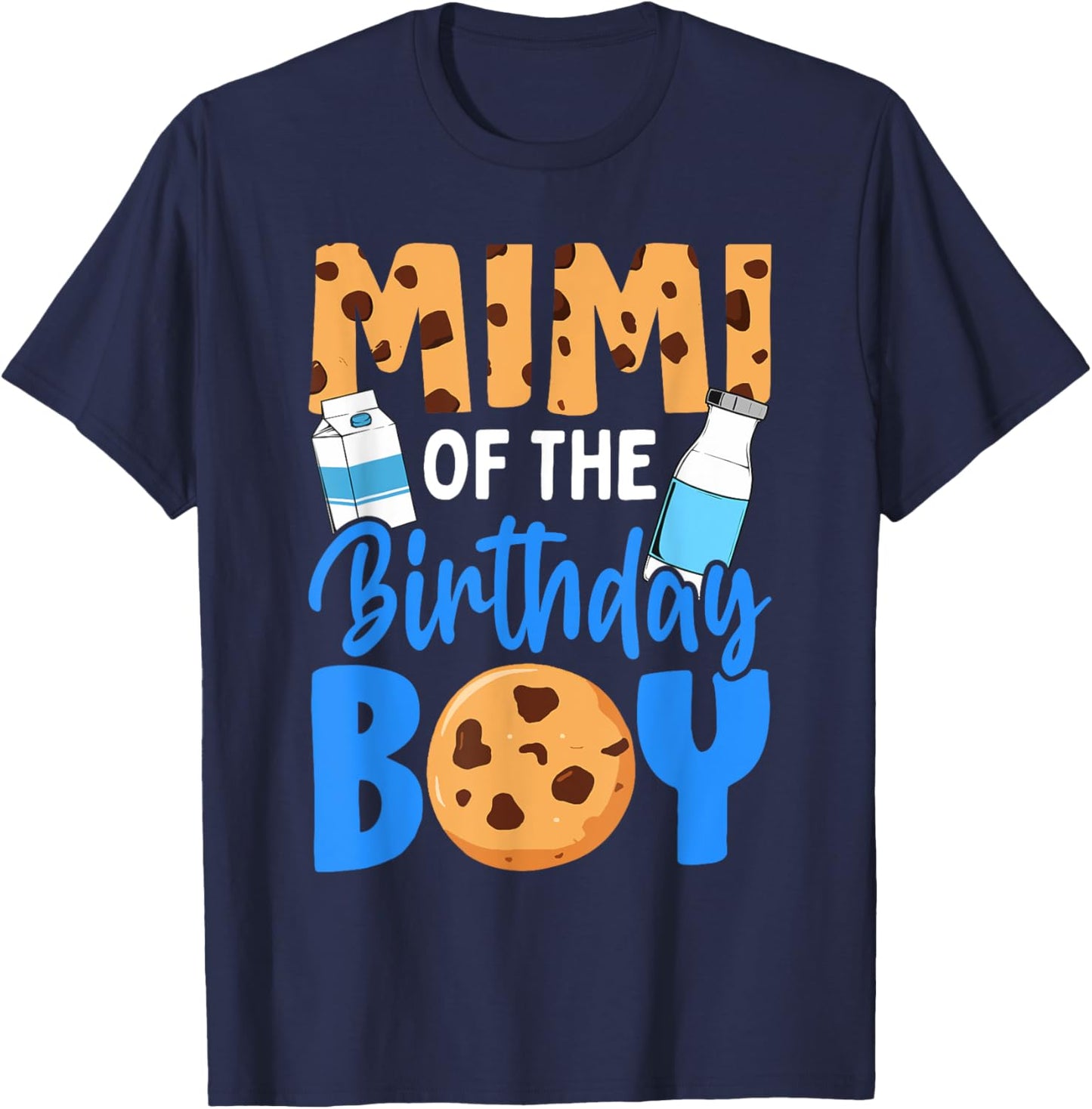 Mimi of the birthday boy Milk and Cookies 1st birthday T-Shirt - T-Shirt | Navy