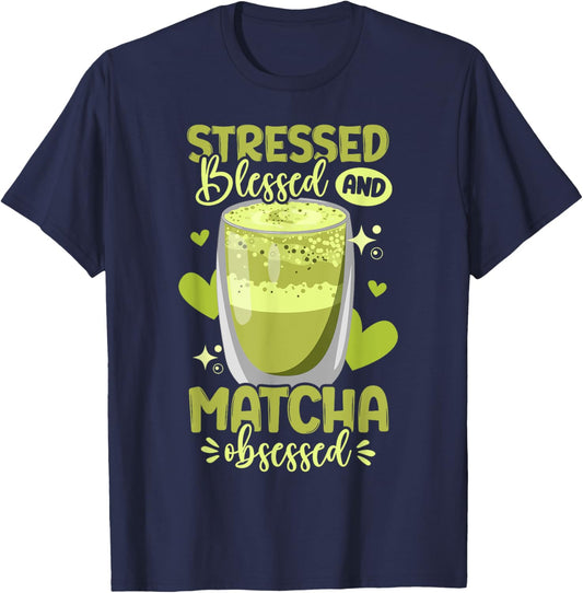 Green Tea Matcha Stressed Blessed And Matcha Obsessed T-Shirt - T-Shirt | Navy