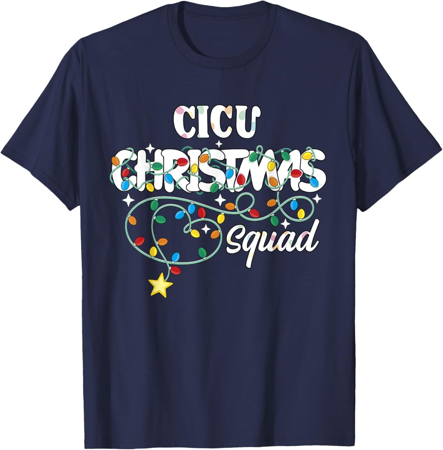 CICU Christmas Squad CNA NP Cardiac ICU Nurse Techs T-Shirt - T-Shirt | Navy