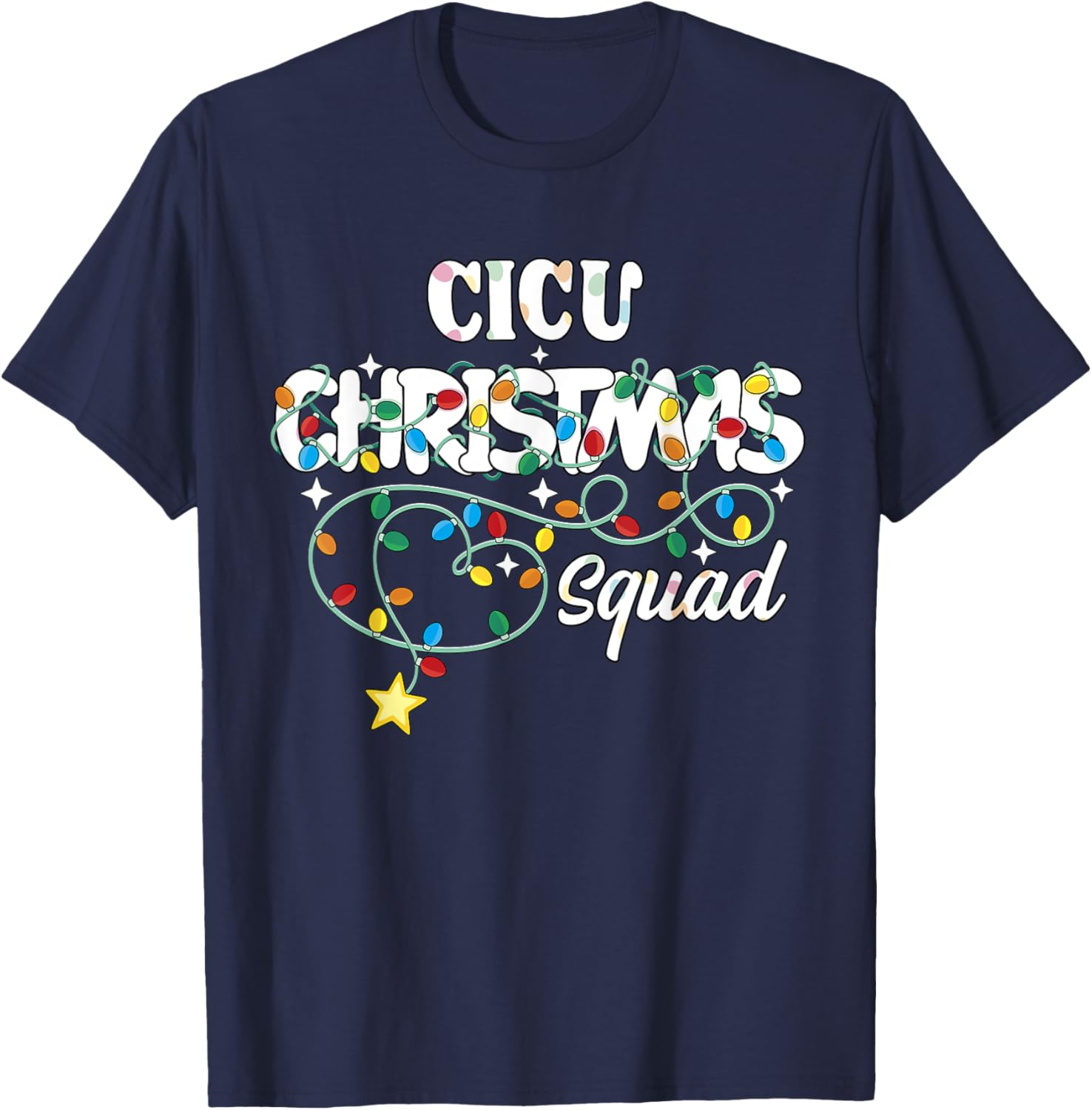 CICU Christmas Squad CNA NP Cardiac ICU Nurse Techs T-Shirt - T-Shirt | Navy