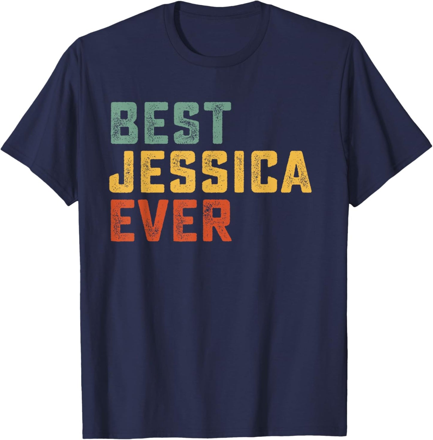 Best Jessica Ever Retro Personalized First Name Jessica T-Shirt - T-Shirt | Navy