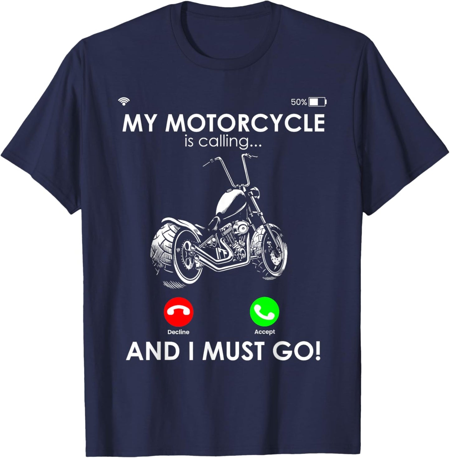 MY Motorcycle IS CALLING... AND I MUST GO! Motorcycle Driver T-Shirt - T-Shirt | Navy