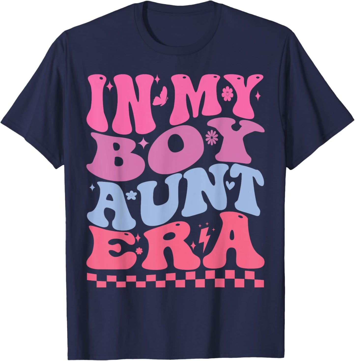 In My Boy Aunt Era Groovy Aunt Retro Aunt Funny T-Shirt - T-Shirt | Navy