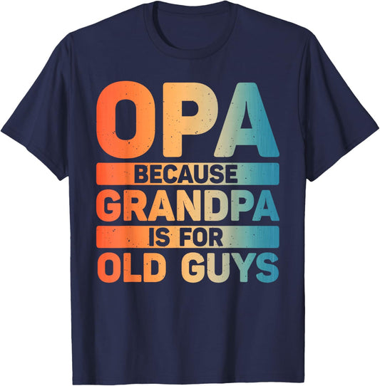 Best Opa Design For Grandpa From Grandkids Father's Day Opa T-Shirt - T-Shirt | Navy