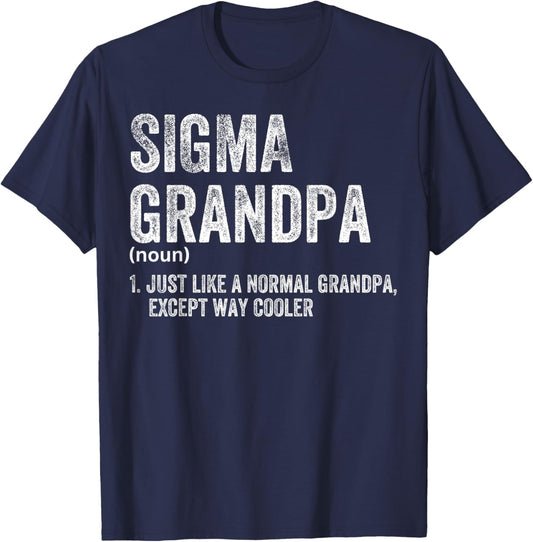 Sigma Grandpa Funny Sigma T-Shirt - T-Shirt | Navy