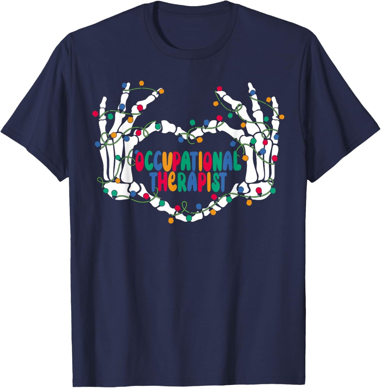 OT Occupational Therapy Skeleton Hand Heart Christmas Light T-Shirt - T-Shirt | Navy