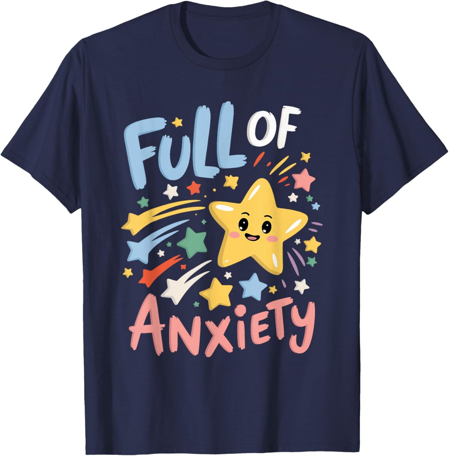 Full Of Anxiety T-Shirt - T-Shirt | Navy