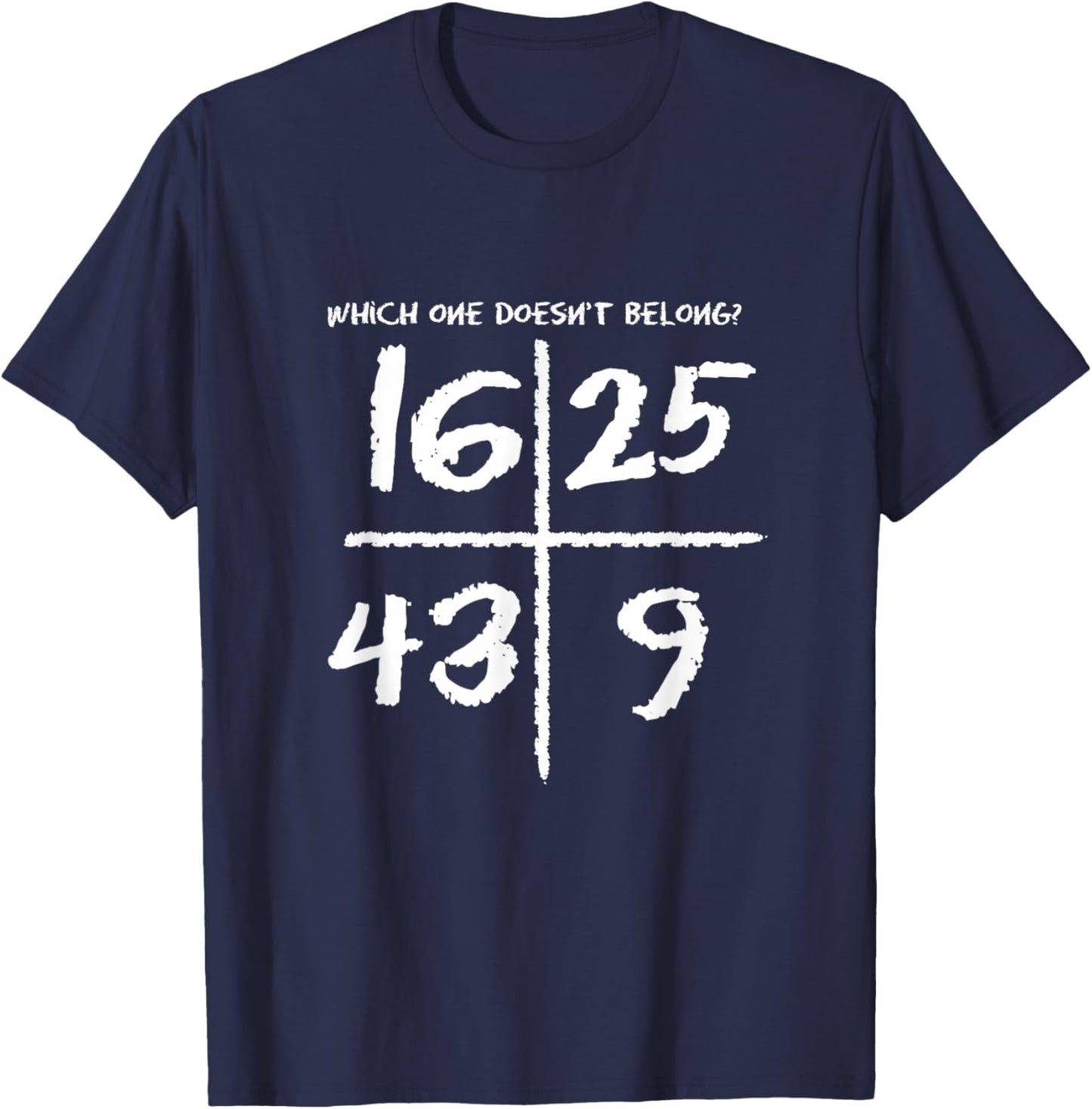Which One Doesn't Belong? 16, 25, 43, and 9 T-Shirt - T-Shirt | Navy