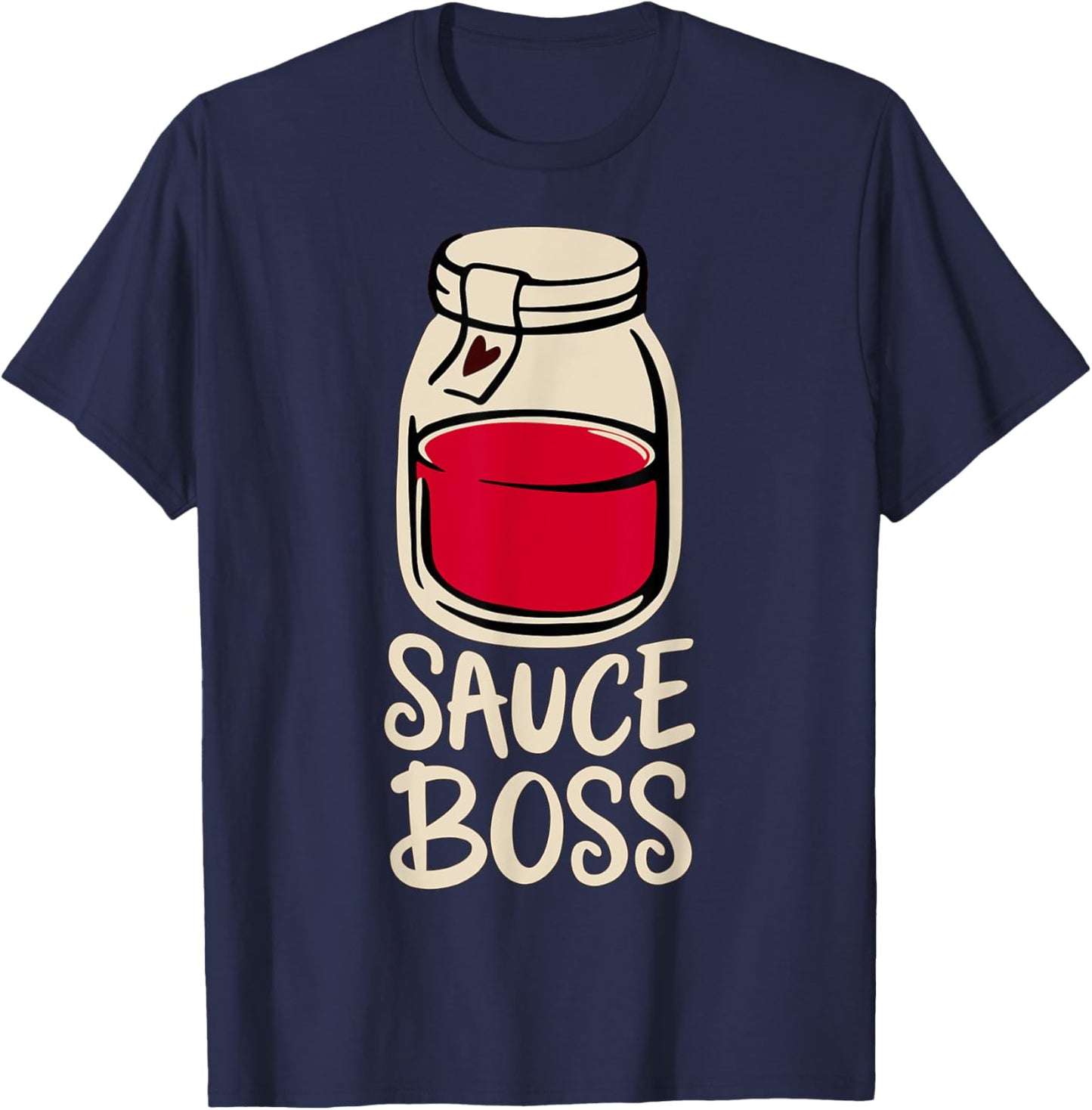 Sauce Boss Tomato Sauce Italian Canning Spaghetti Pizza T-Shirt - T-Shirt | Navy