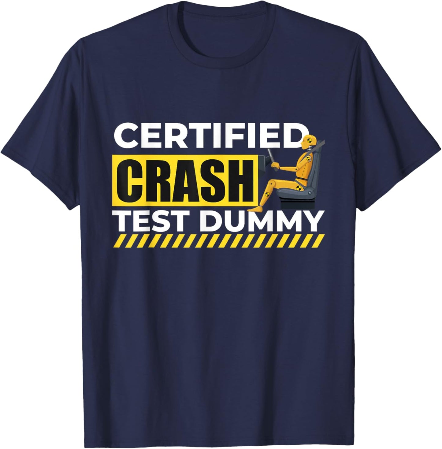 Certified Crash Test Dummy - Car Guy Auto Mechanic T-Shirt - T-Shirt | Navy