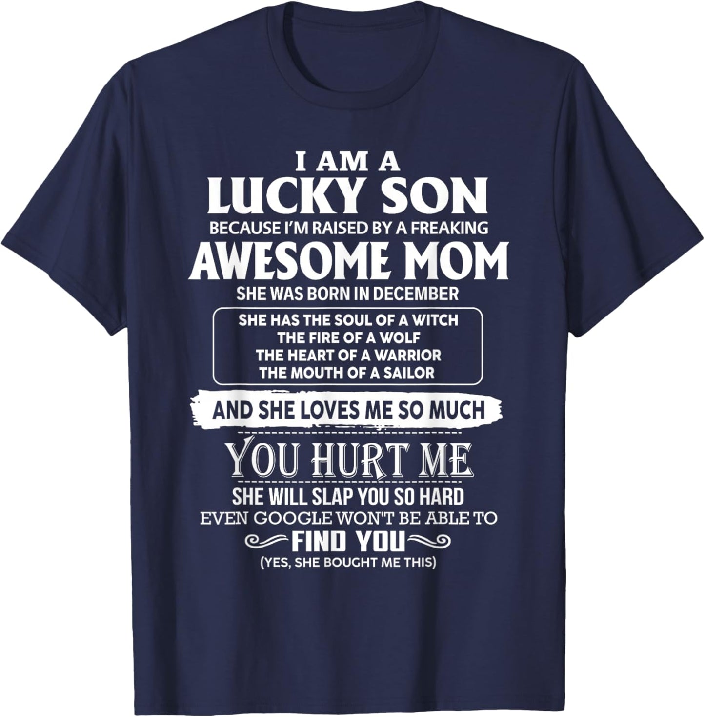 I'm A Lucky Son Of Awesome Mom She Was Born In December T-Shirt - T-Shirt | Navy