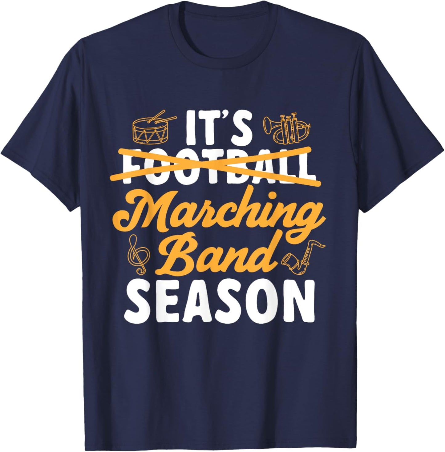 It's Marching Band Season Band Mom T-Shirt - T-Shirt | Navy
