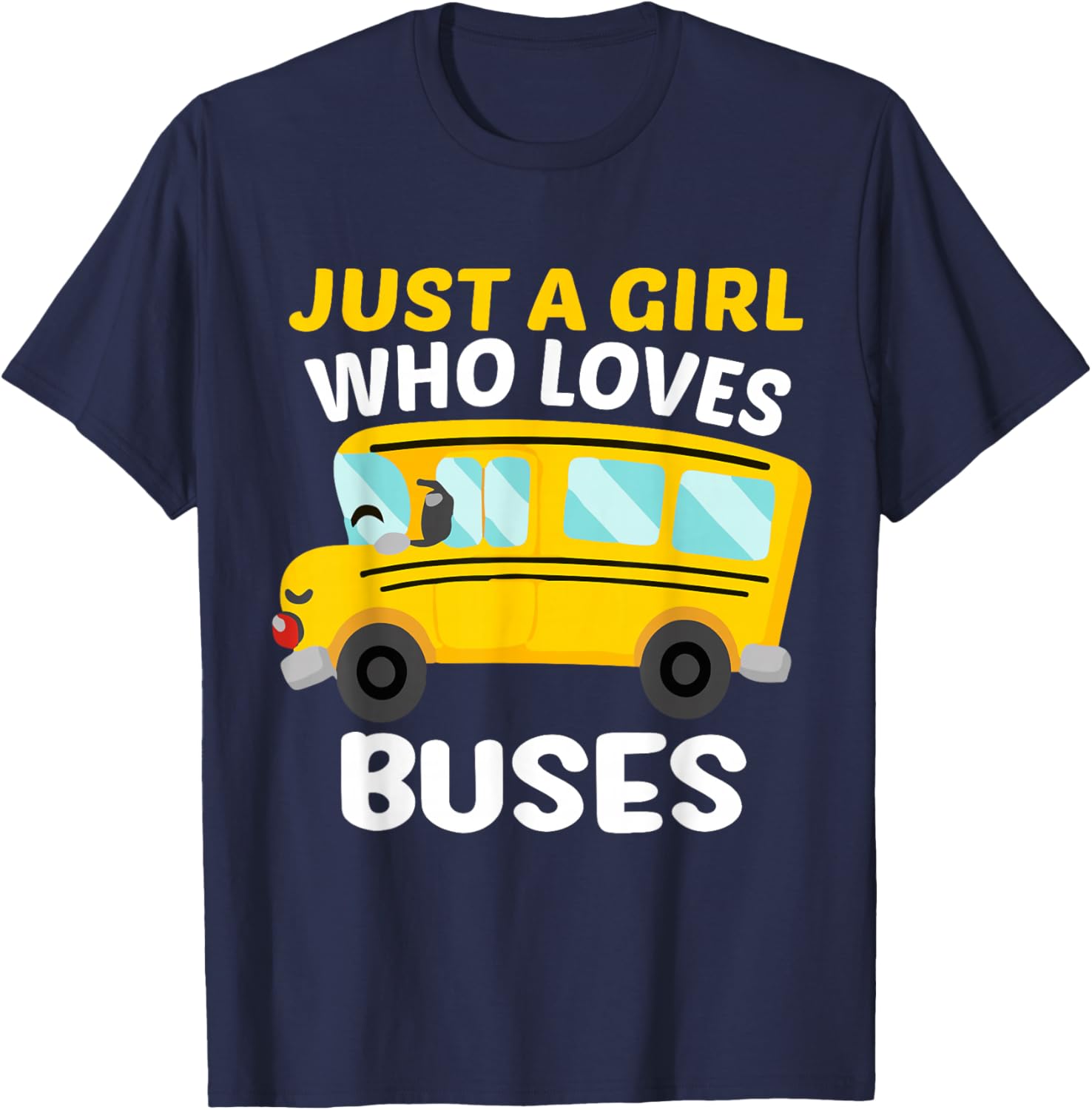 Magical School Bus For Kids Just A Girl Who Loves Buses T-Shirt - T-Shirt | Navy