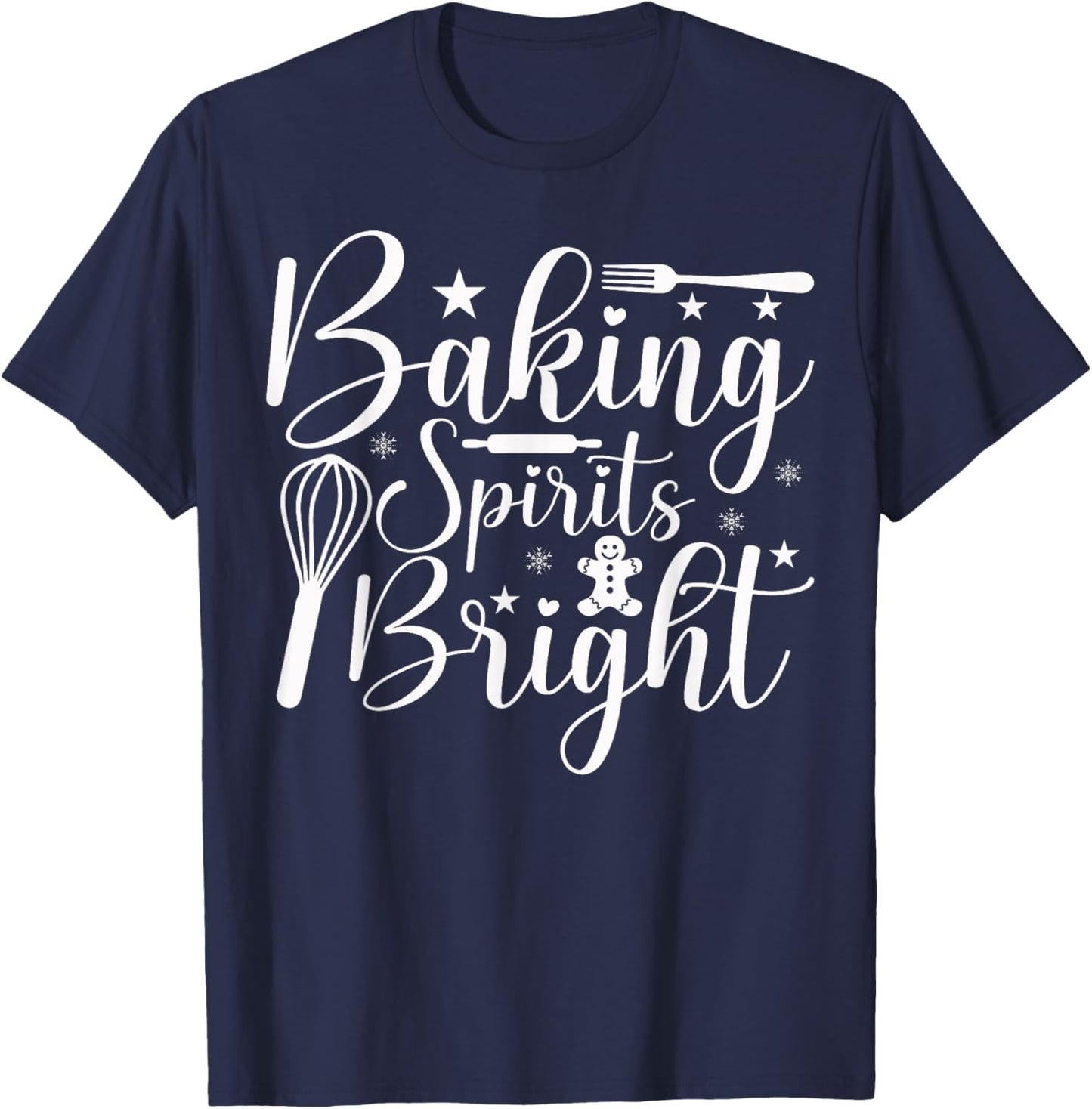 Baking Spirits Bright Christmas T-Shirt - T-Shirt | Navy