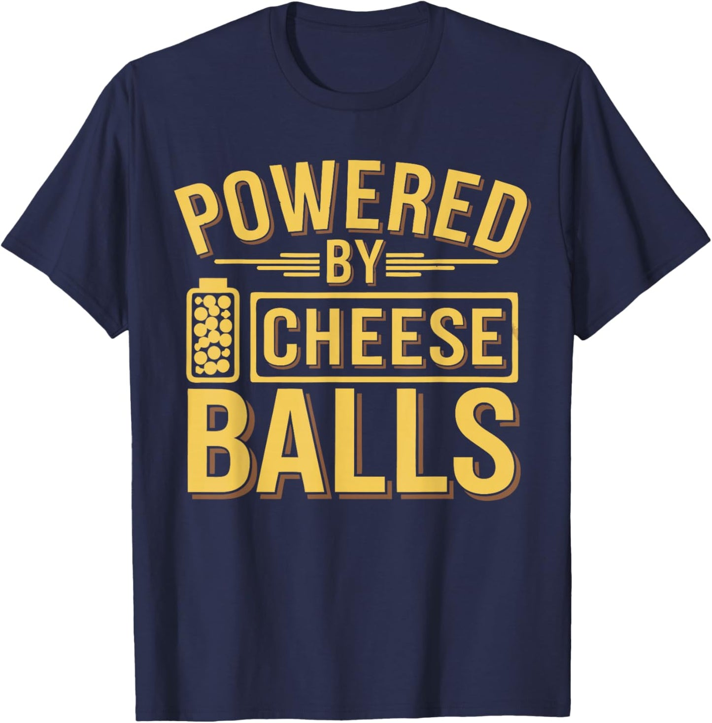 Cheese Ball Lover Powered By Cheese Balls T-Shirt - T-Shirt | Navy