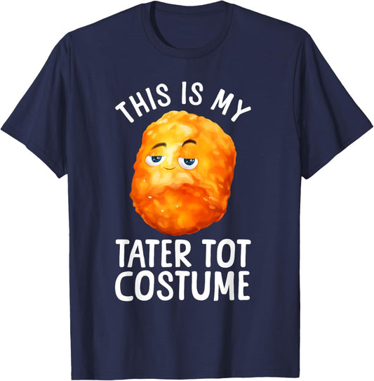 Tater Tot Costume Women Kids Toddler Tater Tot Lover T-Shirt - T-Shirt | Navy