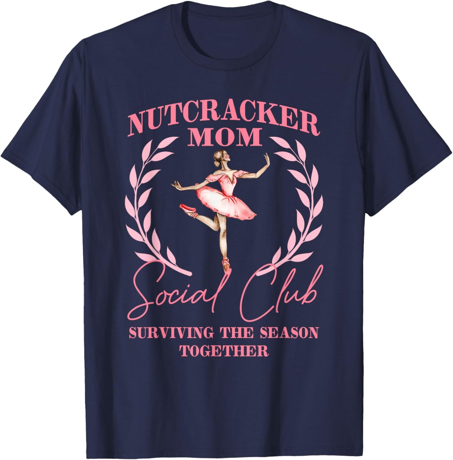 Nutcracker Mom Social Club, Pink Nutcracker Ballet Christmas T-Shirt - T-Shirt | Navy
