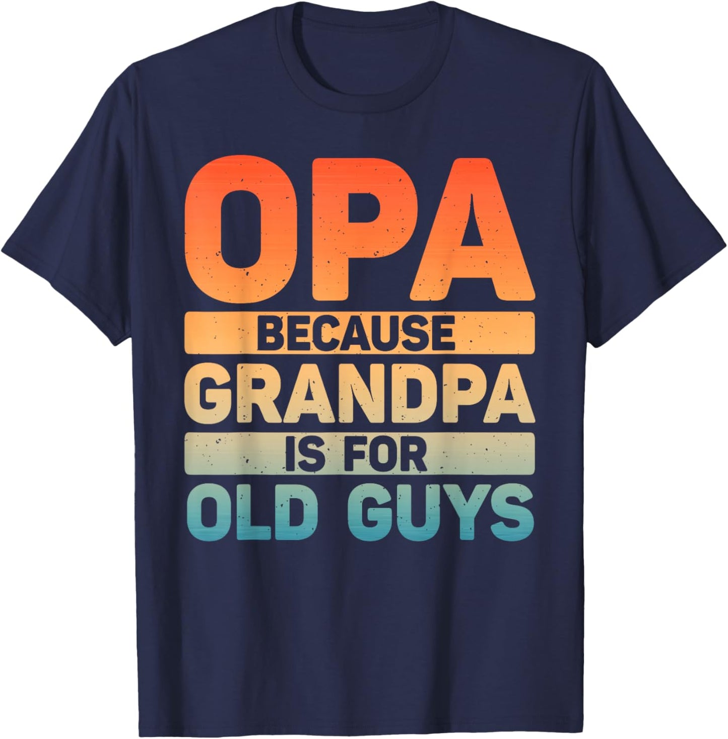 Best Opa Design For Grandpa From Grandkids Father's Day Opa T-Shirt - T-Shirt | Navy
