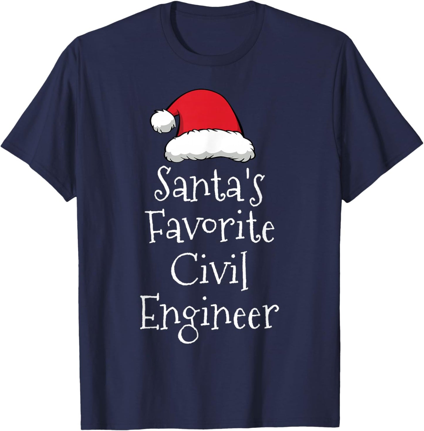 Santas Favorite Civil Engineer - Christmas Funny Gift Pajama T-Shirt - T-Shirt | Navy