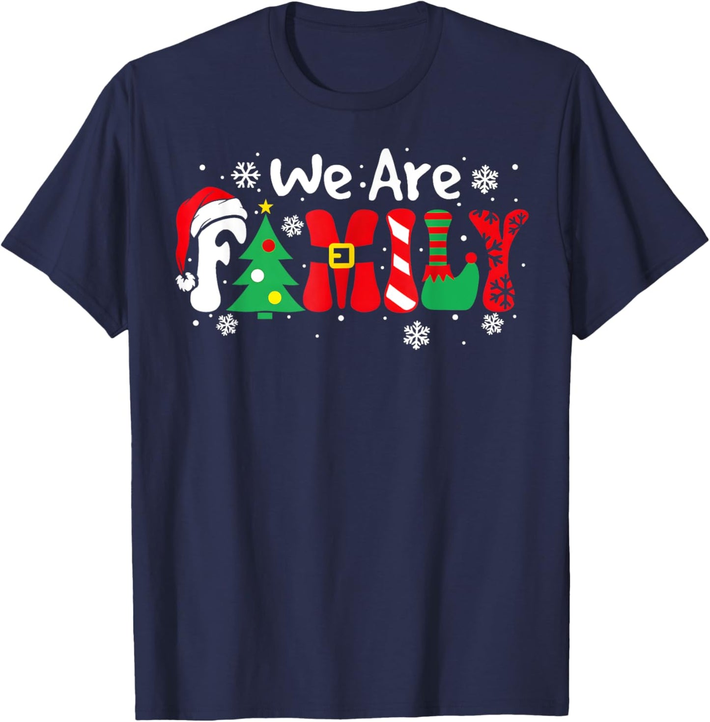 We Are Family Christmas Pajamas Funny Matching Family Xmas T-Shirt - T-Shirt | Navy