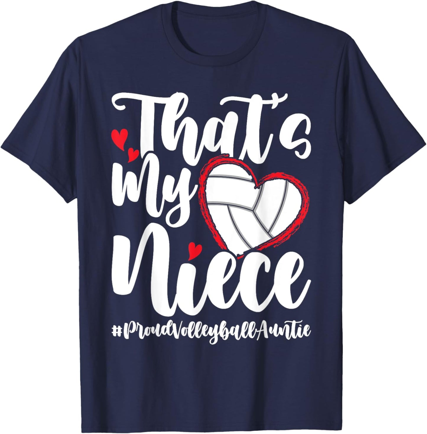 That's My Niece | Proud Volleyball Auntie Volleyball Aunt T-Shirt - T-Shirt | Navy