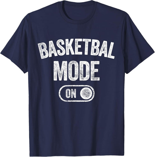 Basketball Mode On Funny Player Gift Coach Fan Dad T-Shirt - T-Shirt | Navy