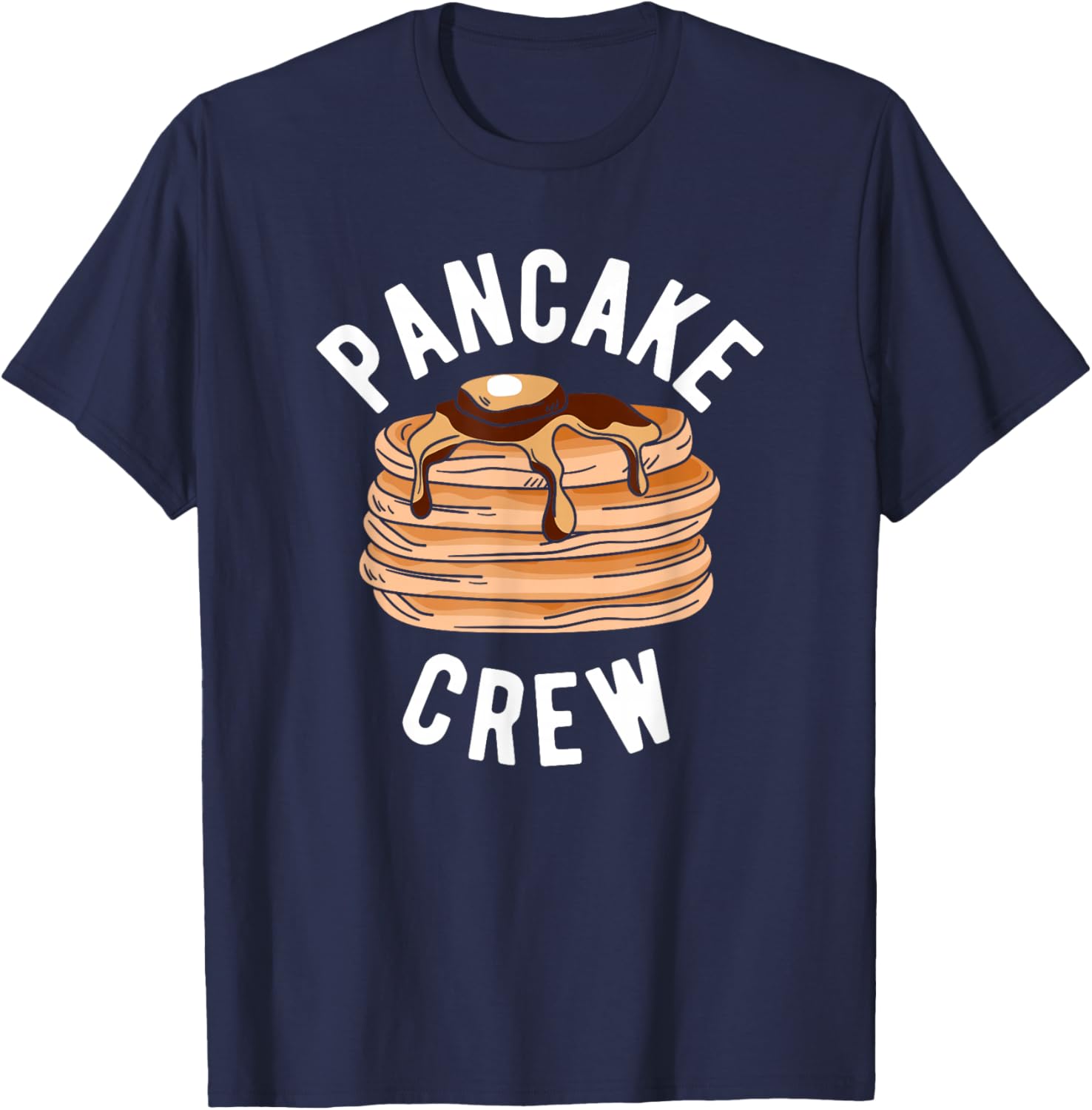 Pancake Lover Apparel & Gifts Pancake Crew Funny Pancake -Adults Black Small Short Sleeve Modern Letter Print Fun Casual Novelty T-Shirt - T-Shirt | Navy