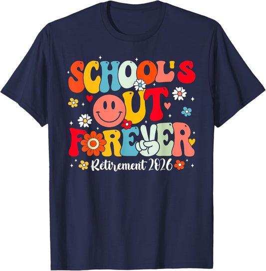 Retro School's Out Forever Retirement 2026 Retired Teacher T-Shirt - T-Shirt | Navy