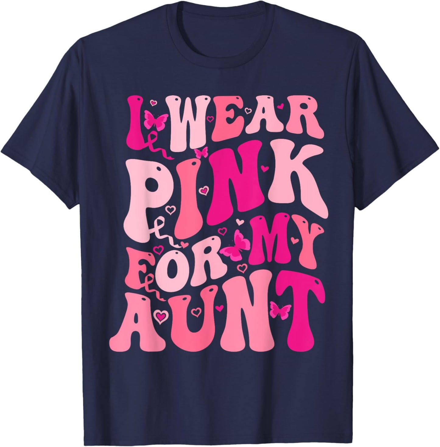 I Wear Pink For My Aunt Groovy Breast Cancer Awareness T-Shirt - T-Shirt | Navy