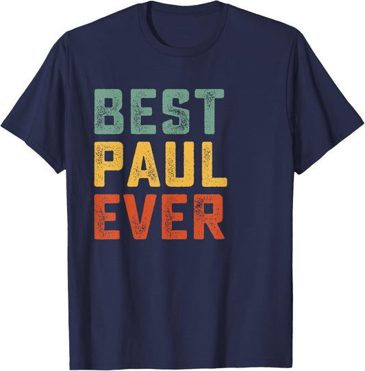 Best Paul Ever Retro Personalized First Name Paul T-Shirt - T-Shirt | Navy