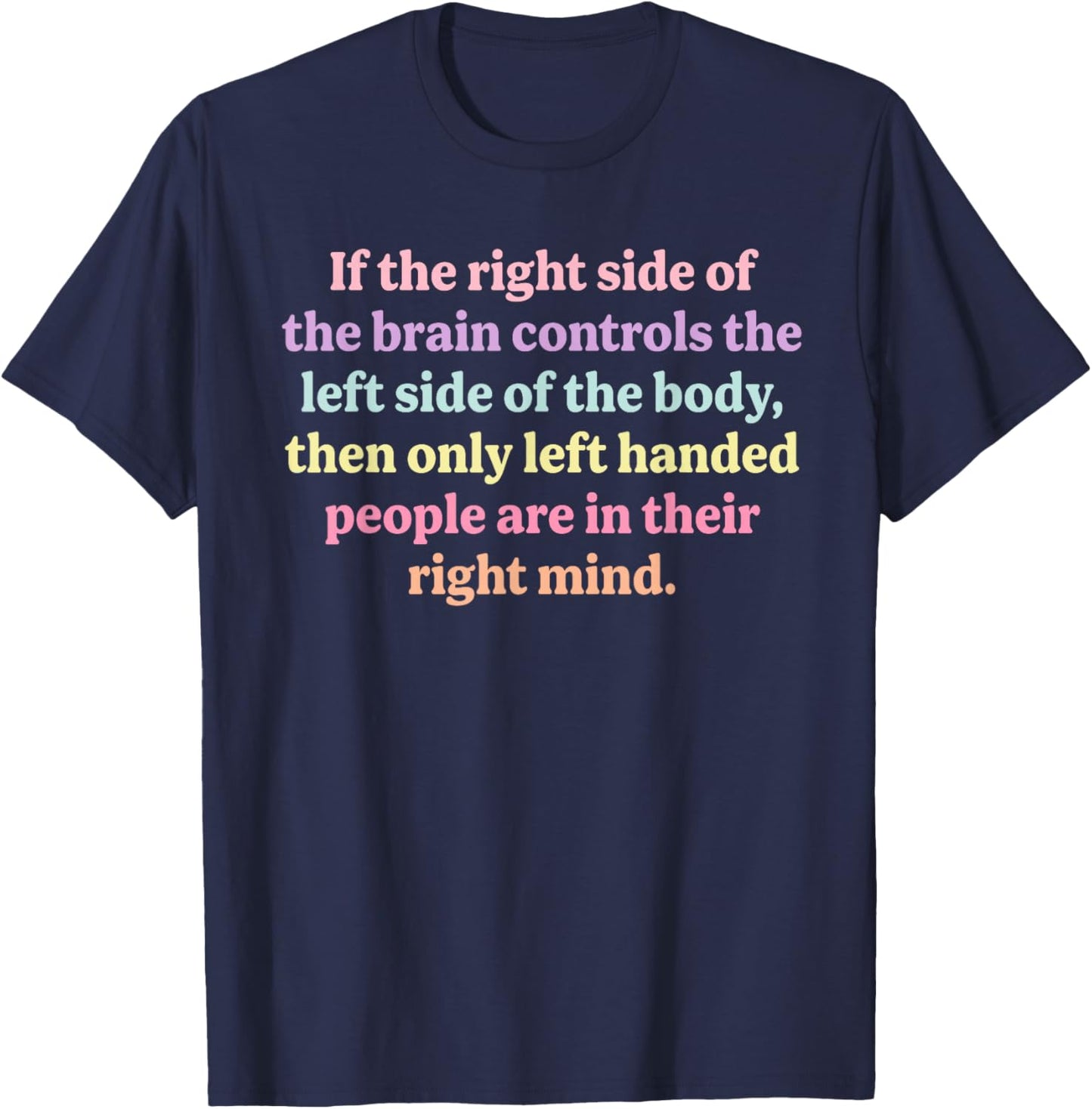 Controls The Left Side T-Shirt - T-Shirt | Navy