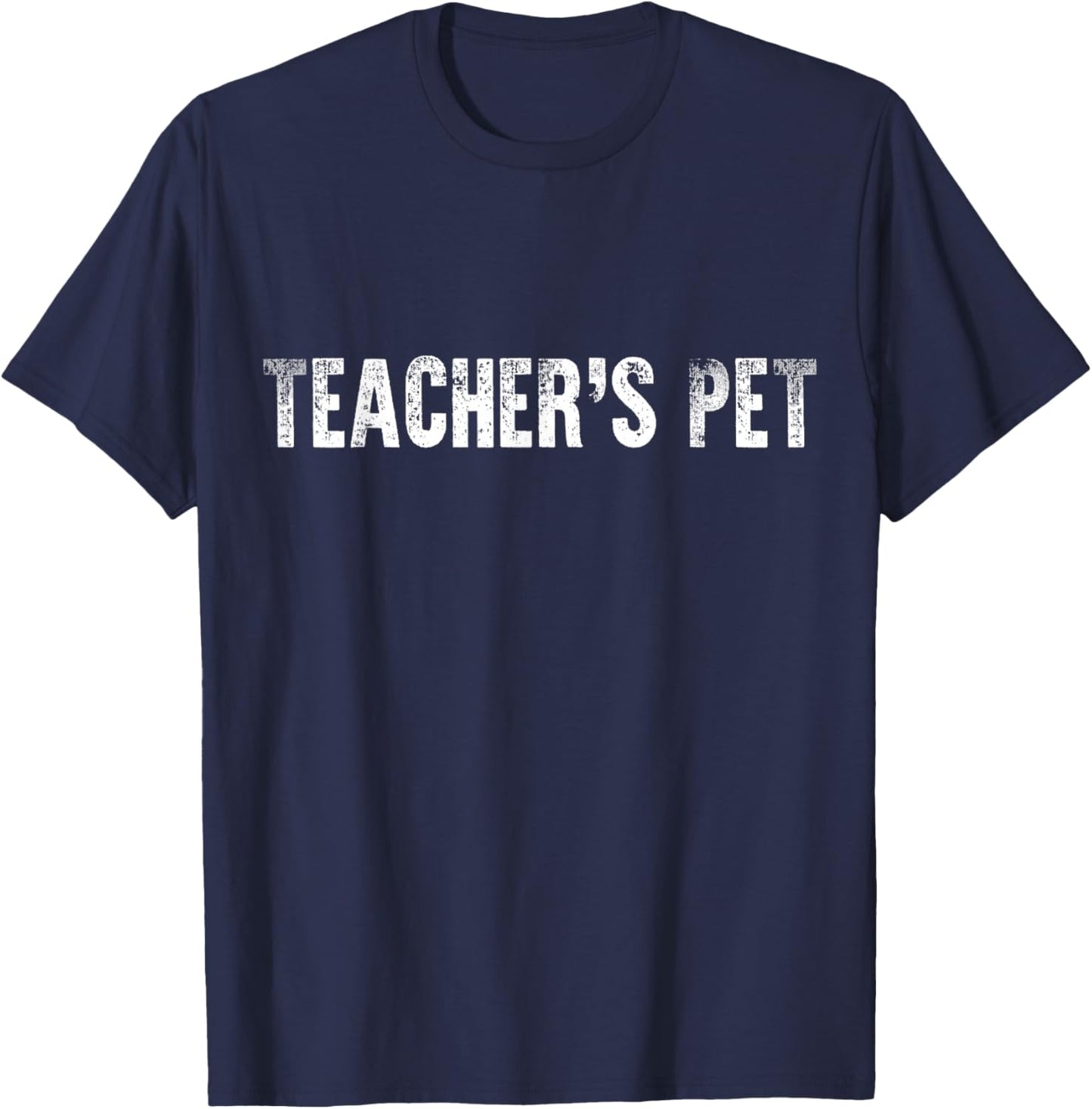 Teacher Pet Student Classroom Enthusiast T-Shirt - T-Shirt | Navy