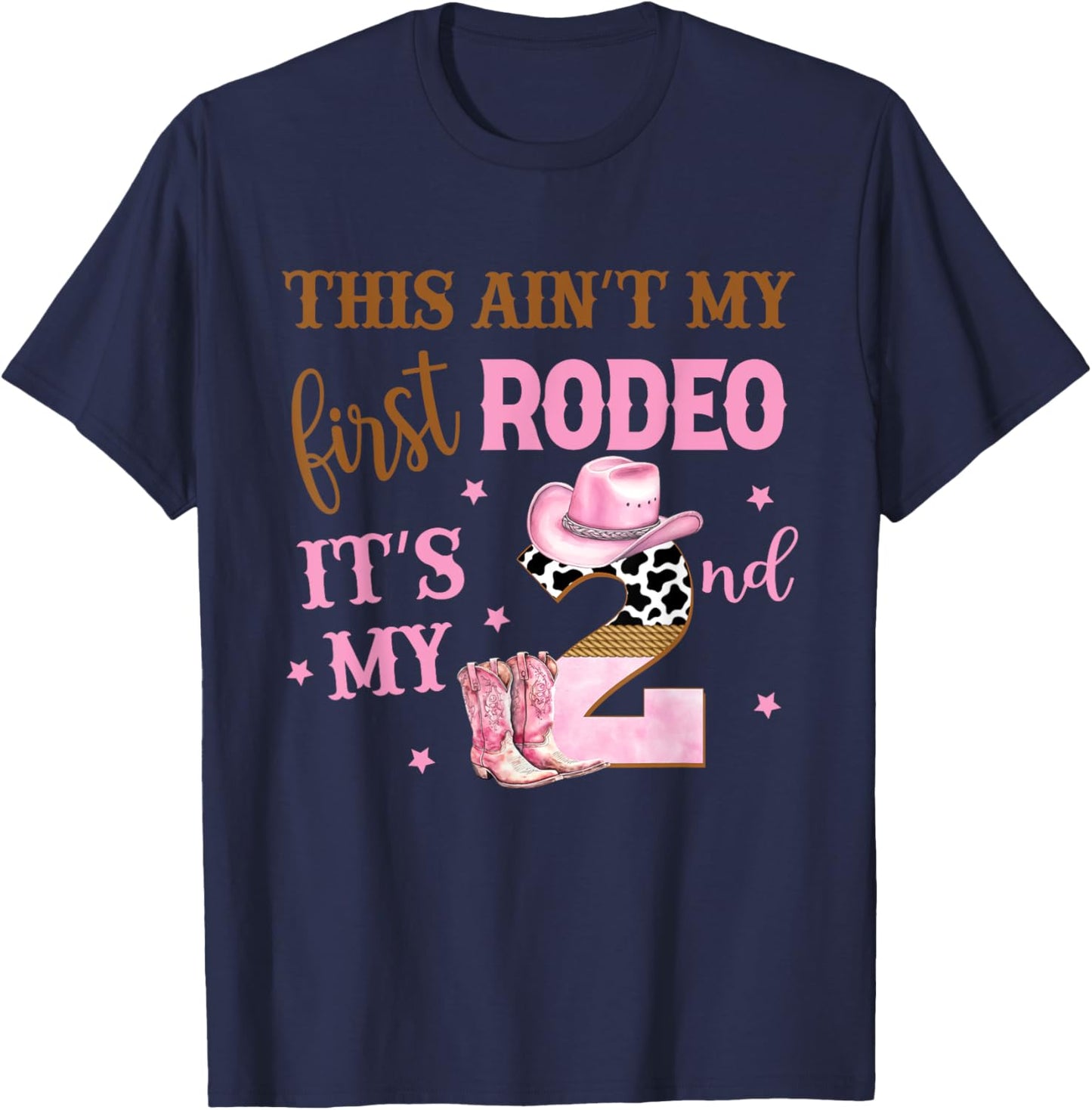This Ain't My First Rodeo Its My 2nd Birthday Outfit Girl T-Shirt - T-Shirt | Navy