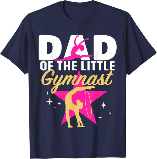 Dad Little Gymnast Girl Birthday Gymnastics Themed Party T-Shirt - T-Shirt | Navy
