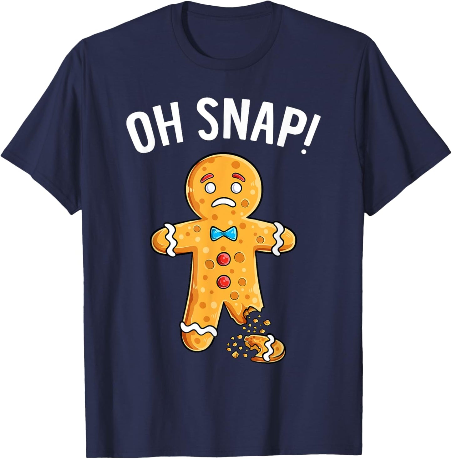 Gingerbread Man Oh Snap Christmas Funny Xmas Cookie Baking T-Shirt - T-Shirt | Navy