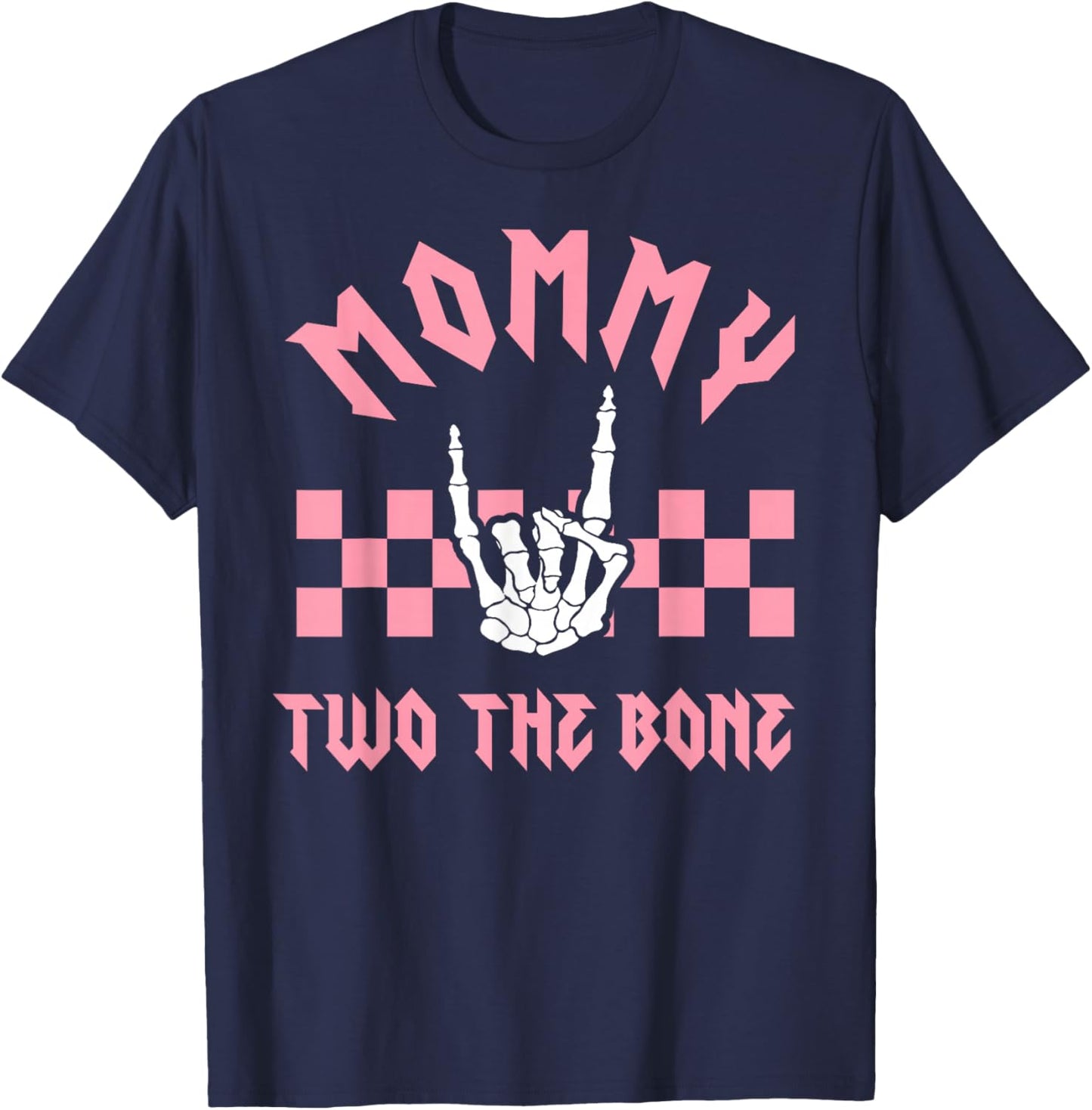 Mommy Bad Two the Bone Birthday 2 Years Old Birthday T-Shirt - T-Shirt | Navy