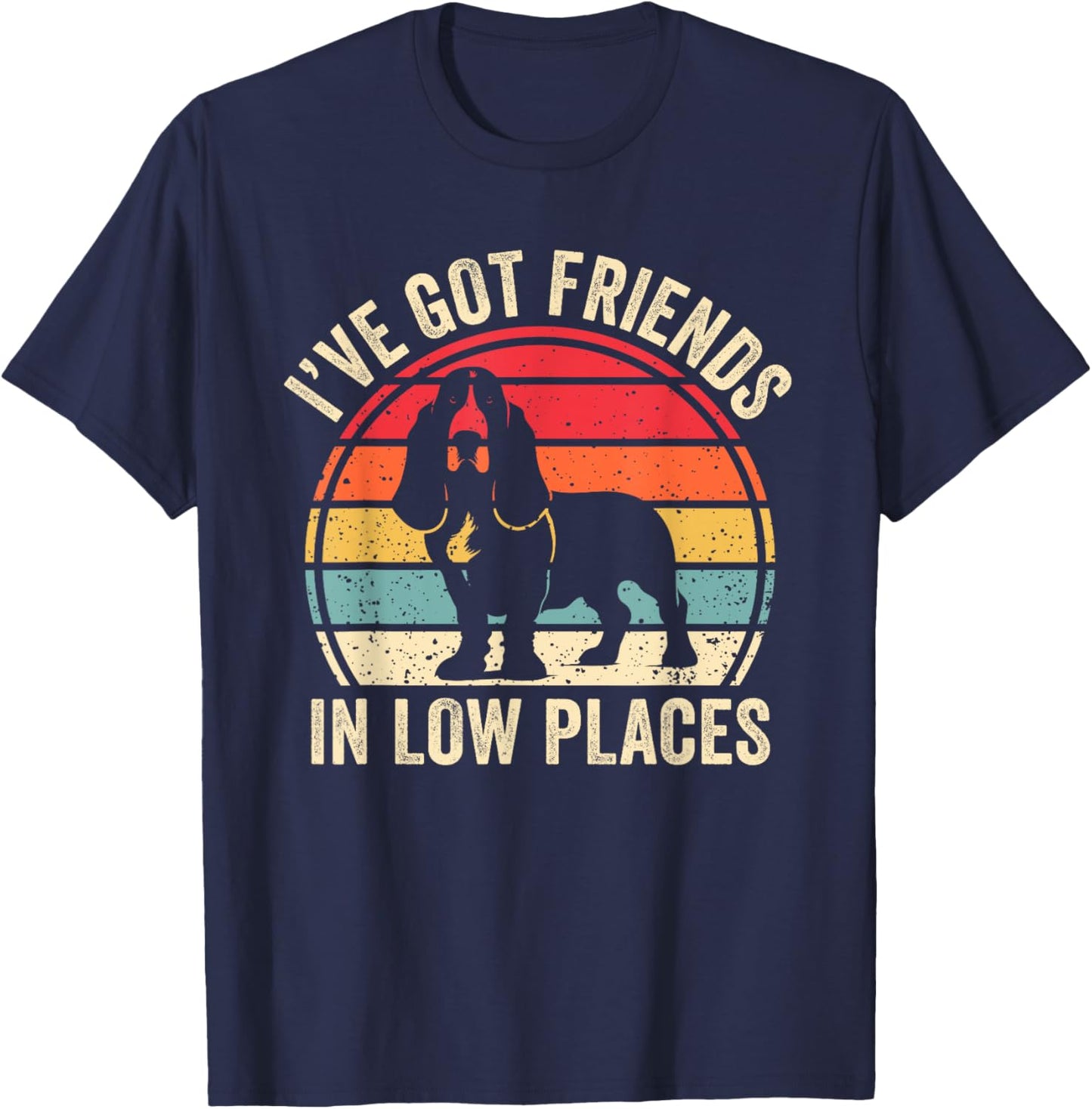 I've Got Friends In Low Places Funny Basset Hound Dog Lover Women Kids T-Shirt - T-Shirt | Navy