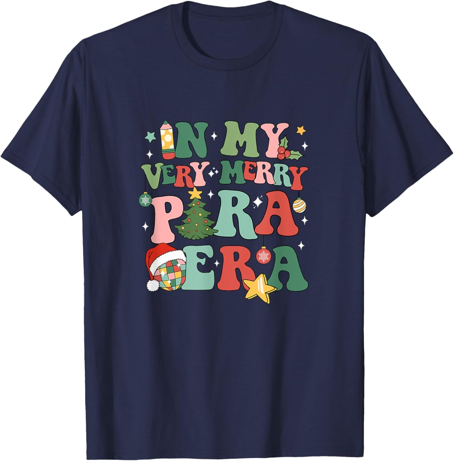 In My Very Merry Para Era Groovy Christmas Paraprofessional T-Shirt - T-Shirt | Navy