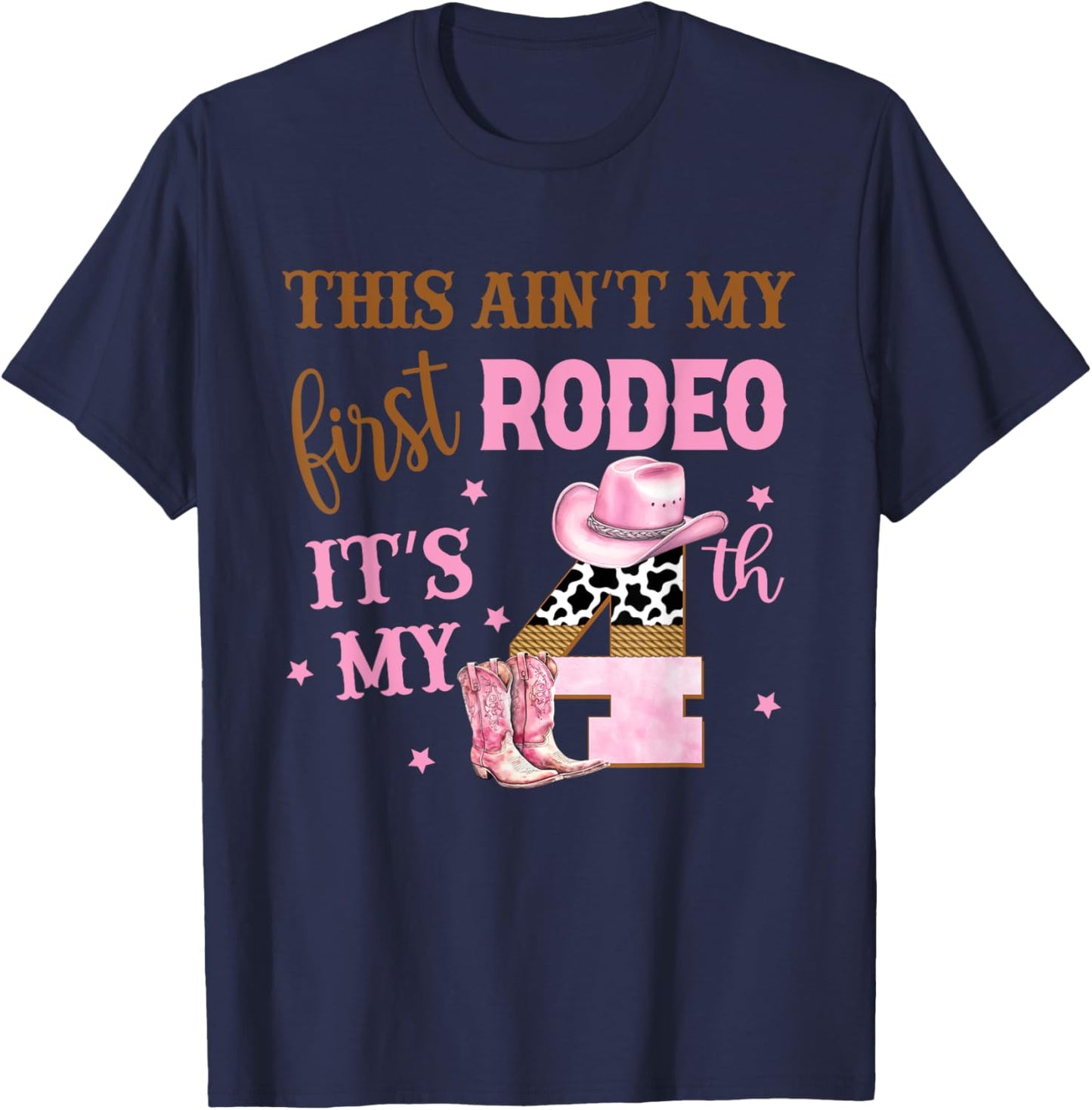 This Ain't My First Rodeo Its My 4th Birthday Outfit Girl T-Shirt - T-Shirt | Navy