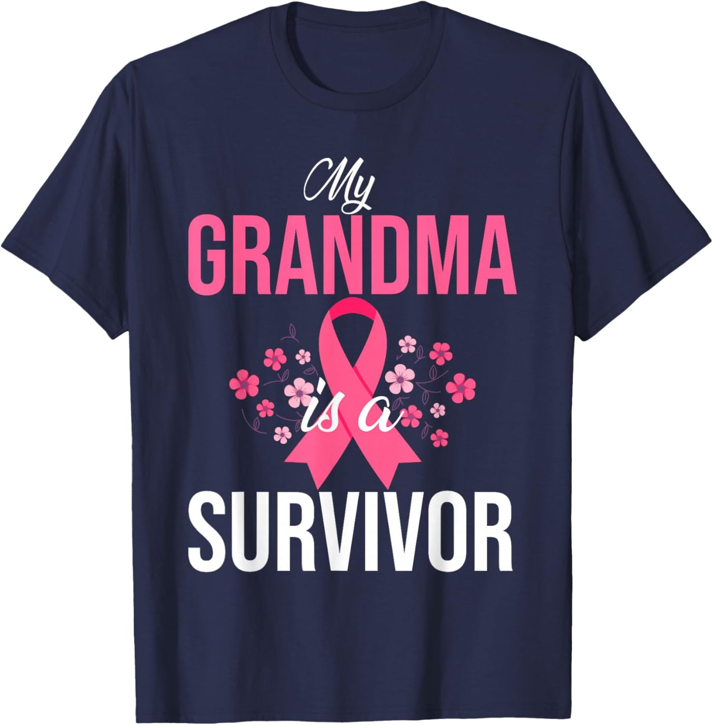 My Grandma Is A Survivor Breast Cancer Awareness T-Shirt - T-Shirt | Navy