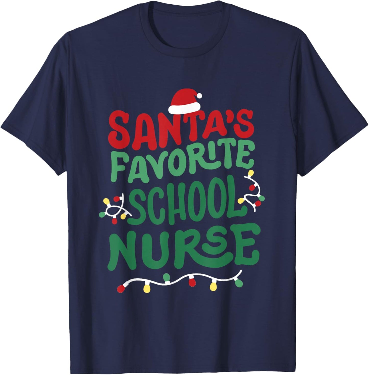 Santas Favorite School Nurse Christmas RN Nursing Men Women T-Shirt - T-Shirt | Navy