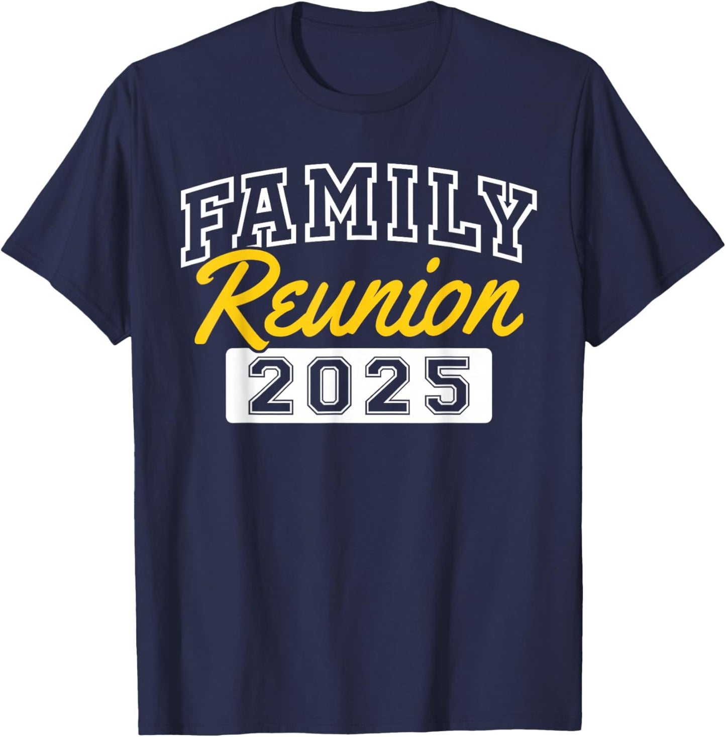 Family Reunion 2025 Gathering Family Meeting Matching T-Shirt - T-Shirt | Navy
