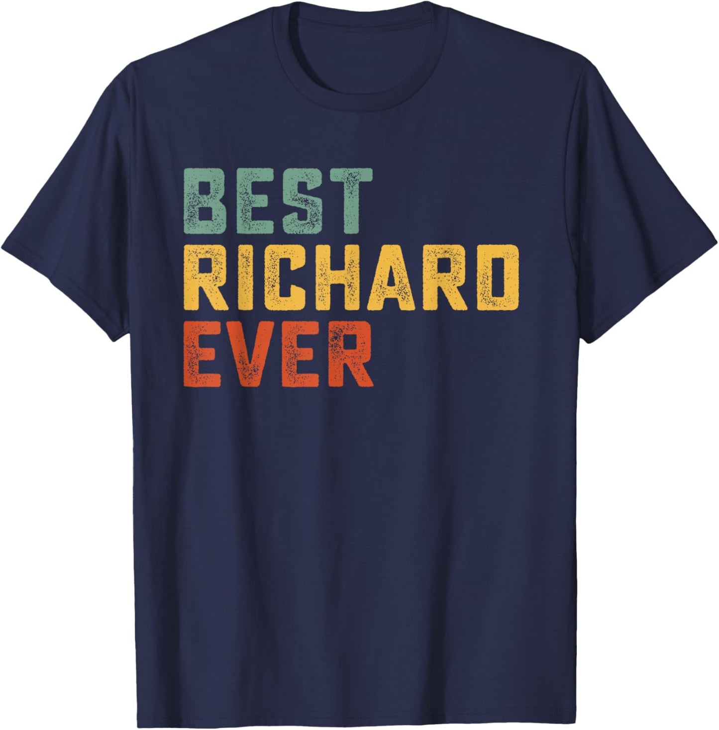 Best Richard Ever Retro Personalized First Name Richard T-Shirt - T-Shirt | Navy
