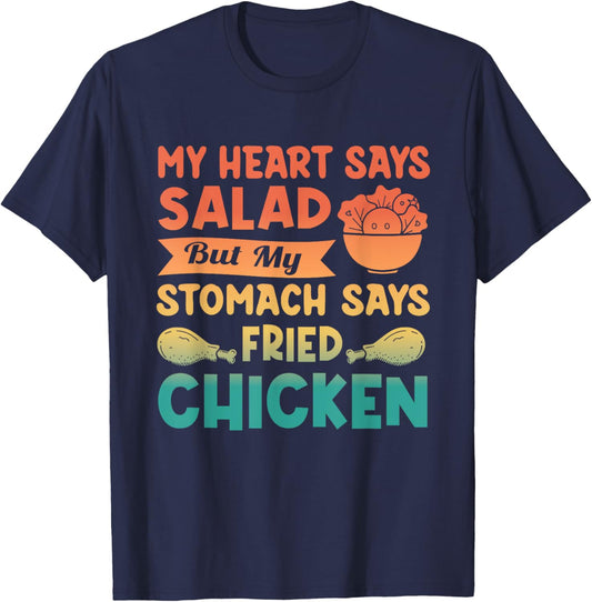 My Heart Says Salad But My Stomach Says Fried Chicken Retro T-Shirt - T-Shirt | Navy
