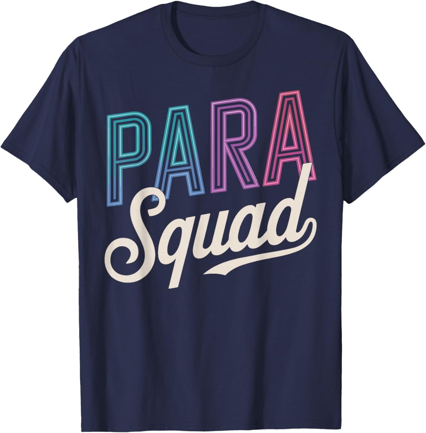 Para Squad Paraprofessional T-Shirt - T-Shirt | Navy